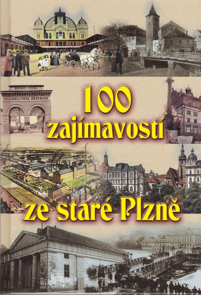 100 zajímavostí ze staré Plzně (Petr Mazný, Vladislav Krátký)