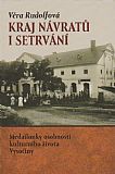 Kraj návratů i setrvání - Medailonky osobností kulturního života Vysočiny.