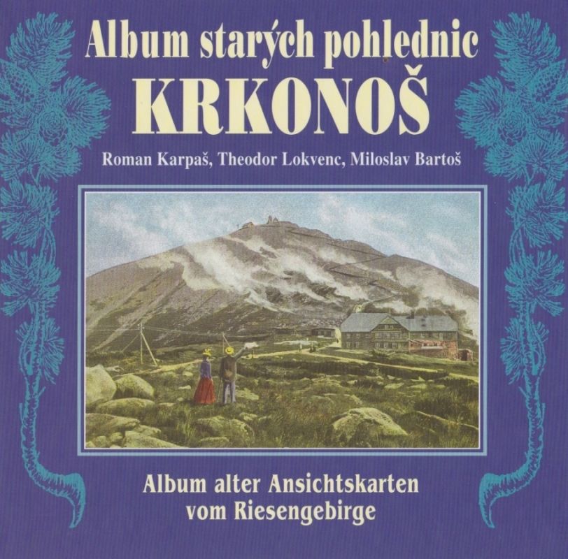 Album starých pohlednic Krkonoš (Roman Karpaš a kol.)