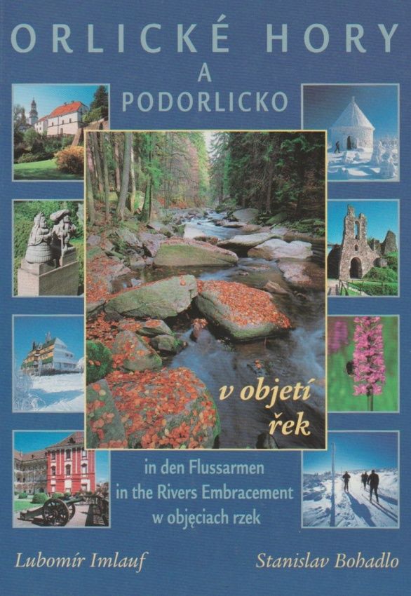 Orlické hory a Podorlicko v objetí řek (Lubomír Imlauf, Stanislav Bohadlo)