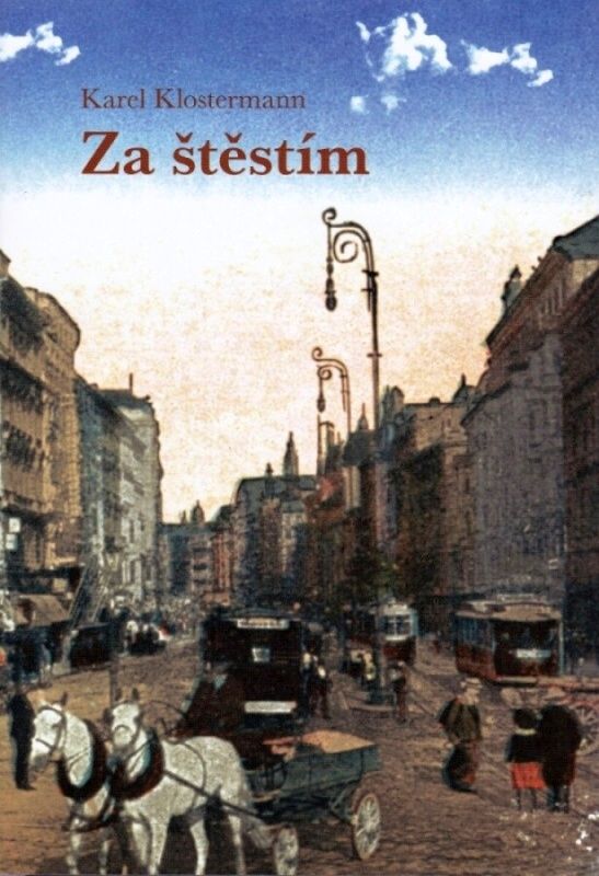 Za štěstím (Karel Klostermann)