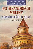 Tajemné stezky - Po meandrech Mrliny z Českého ráje do Polabí.