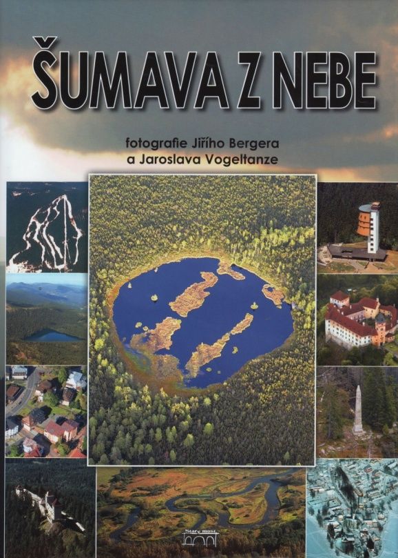 Antikvariát - Šumava z nebe (Jiří Berger, Jaroslav Vogeltanz a kol.)
