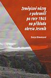 Zeměpisné názvy v pohraničí po roce 1945 na příkladu okresu Jeseník.