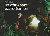 Jeskyně a doly Jizerských hor.