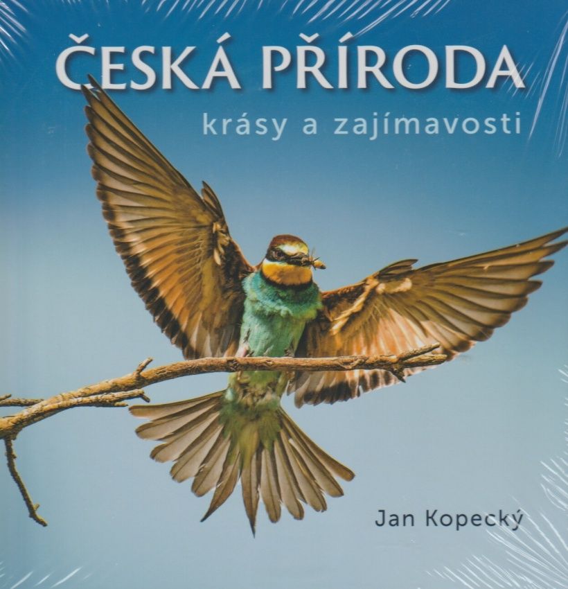 Česká příroda - krásy a zajímavosti (Jan Kopecký)