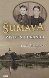 Šumava - Život na hranici.