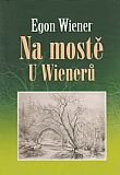 Na mostě u Wienerů.