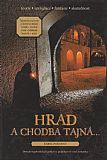 Hrad a chodba tajná.