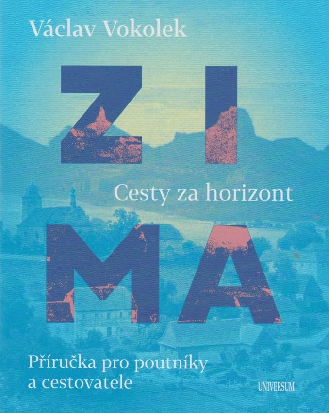 Zima - Cesty za horizont - Příručka pro poutníky a cestovatele (Václav Vokolek)