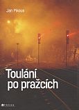 Toulání po pražcích.