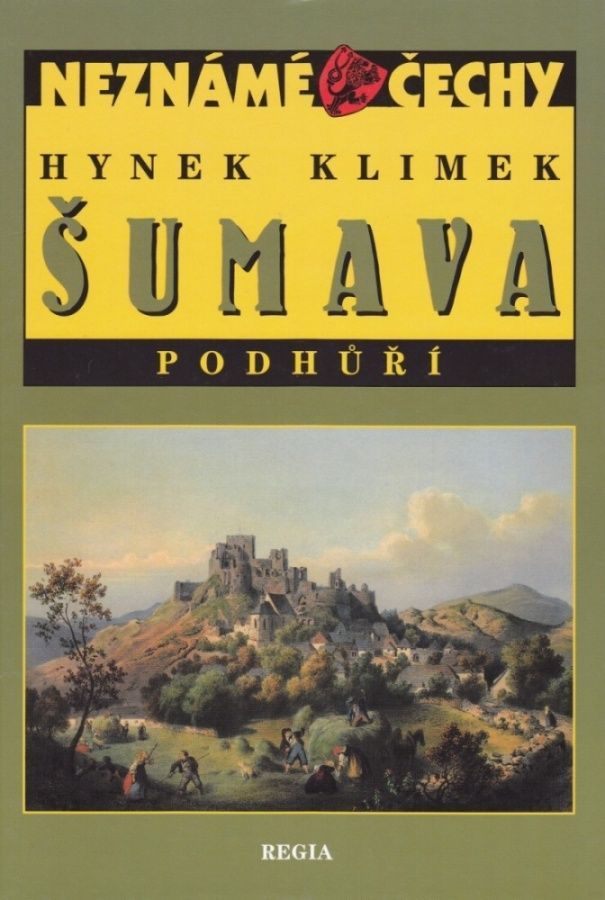 Neznámé Čechy - Šumava Podhůří (Hynek Klimek)