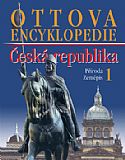 Ottova encyklopedie ČR 1 - Příroda, zeměpis.