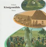 Příběh Königsmühle - Králova Mlýna.