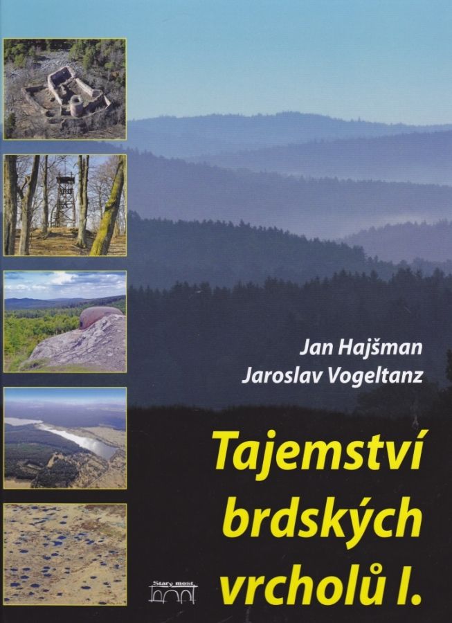 Tajemství brdských vrcholů I. (Jan Hajšman, Jaroslav Vogeltanz)