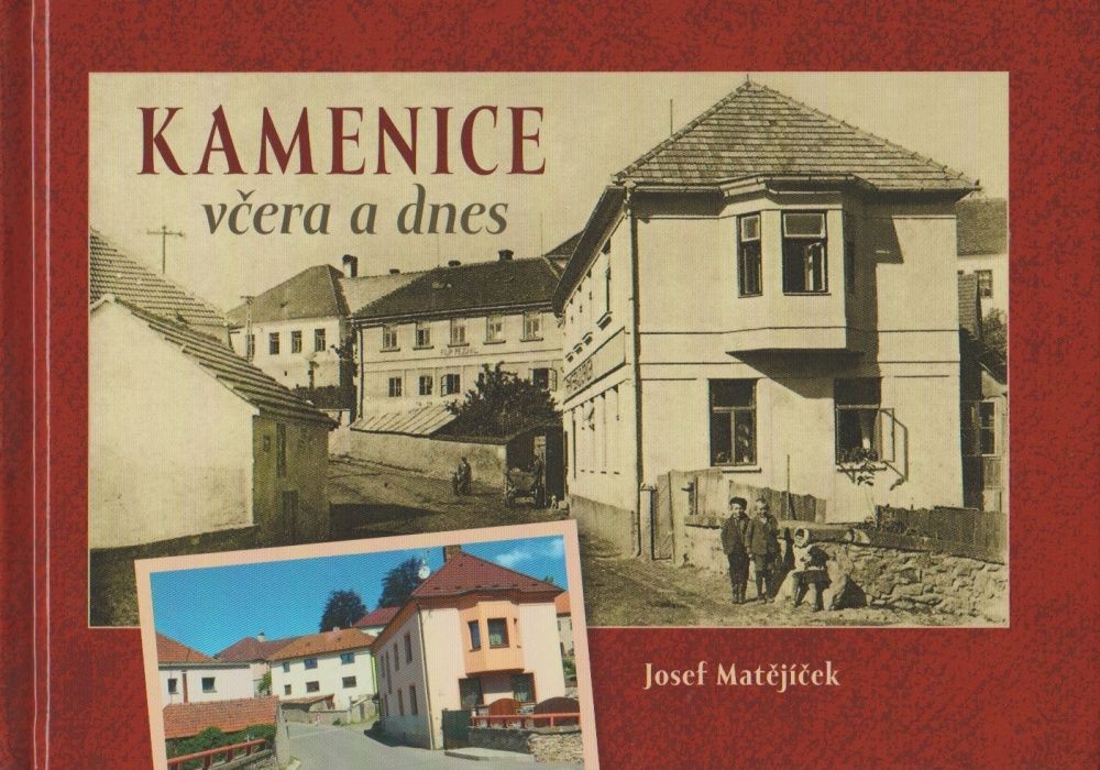 Kamenice včera a dnes (Josef Matějíček)