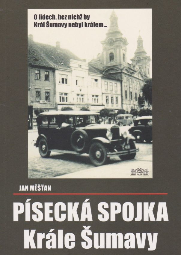 Písecká spojka Krále Šumavy (Jan Měšťan)