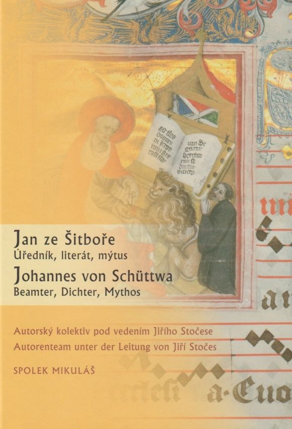 Jan ze Šitboře - Úředník, literát, mýtus (Jiří Stočes a kolektiv)