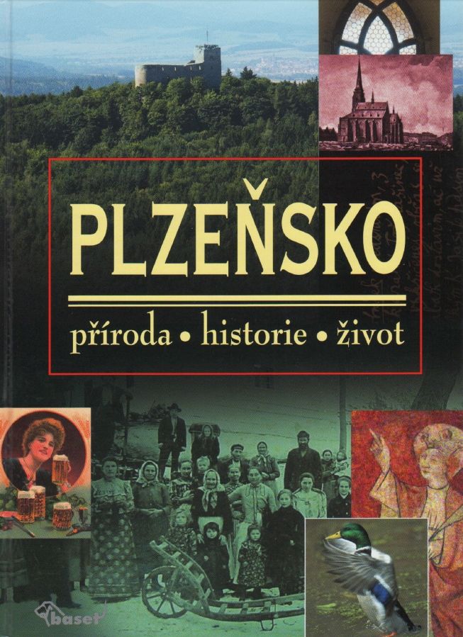 Plzeňsko - příroda, historie, život (kolektiv autorů)