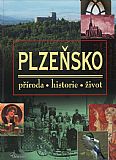 Plzeňsko - příroda, historie, život.
