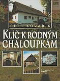 Klíč k rodným chaloupkám.