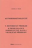 Kutnohorské dolování - 9. Historický přehled k problematice poddolování, hald a Vrchlické přehrady.