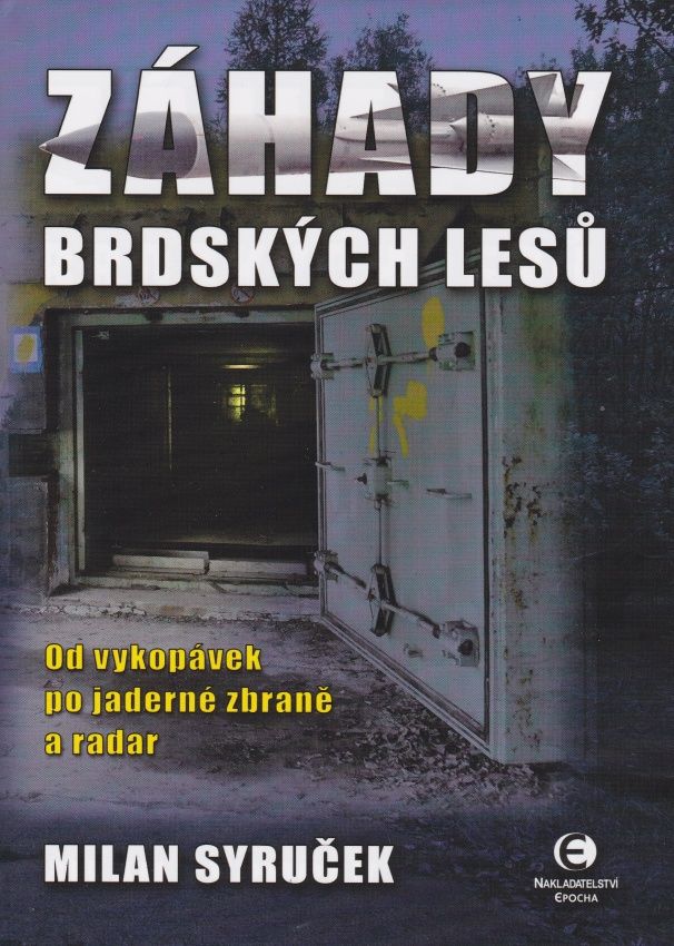 Záhady brdských lesů (Milan Syruček)