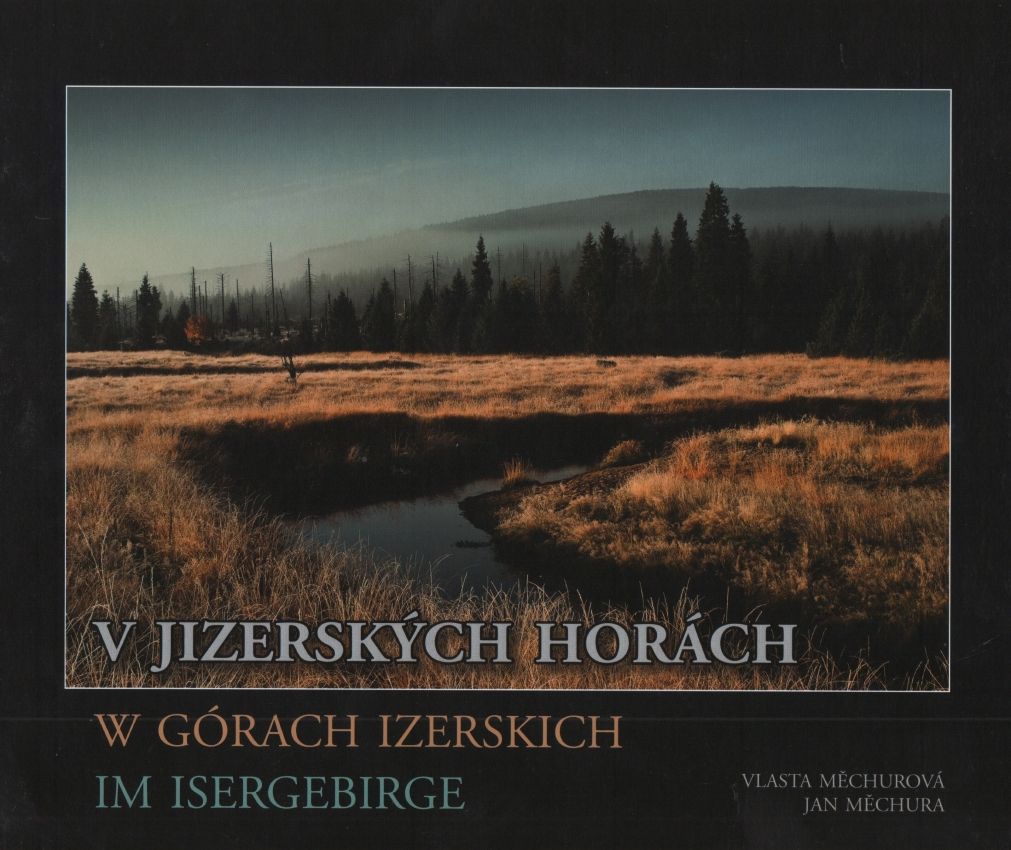 V Jizerských horách (Vlasta Měchurová, Jan Měchura)