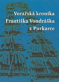 Vorařská kronika Františka Vondráška z Purkarce.