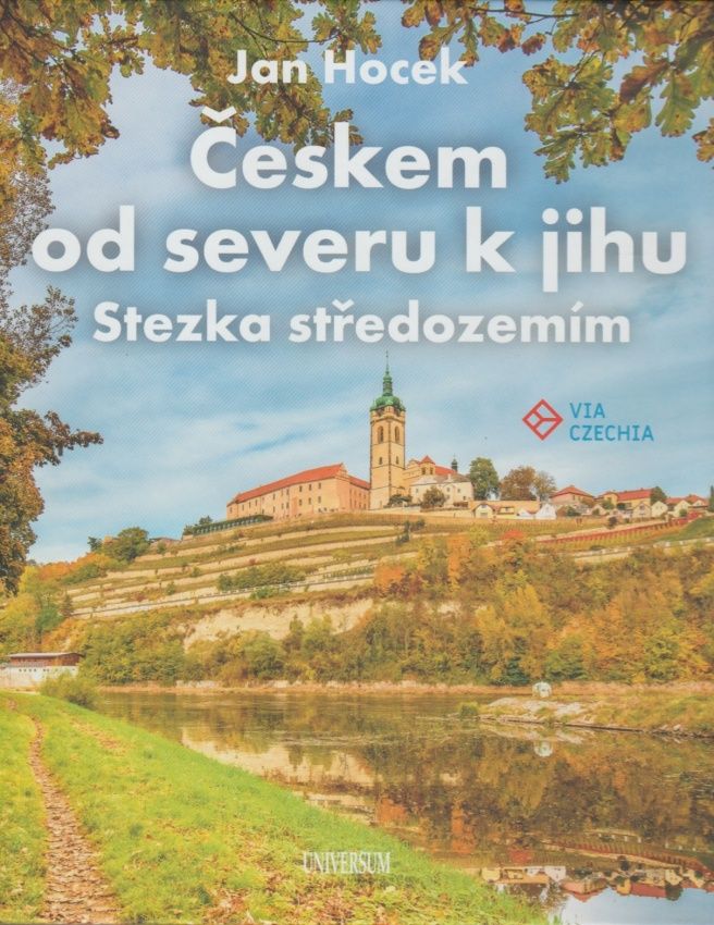 Českem od severu k jihu - Stezka středozemím (Jan Hocek)