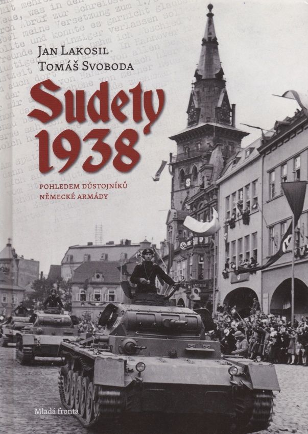 Sudety 1938 (Jan Lakosil, Tomáš Svoboda)