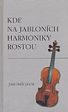 Kde na jabloních harmoniky rostou.