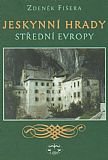 Jeskynní hrady střední Evropy.