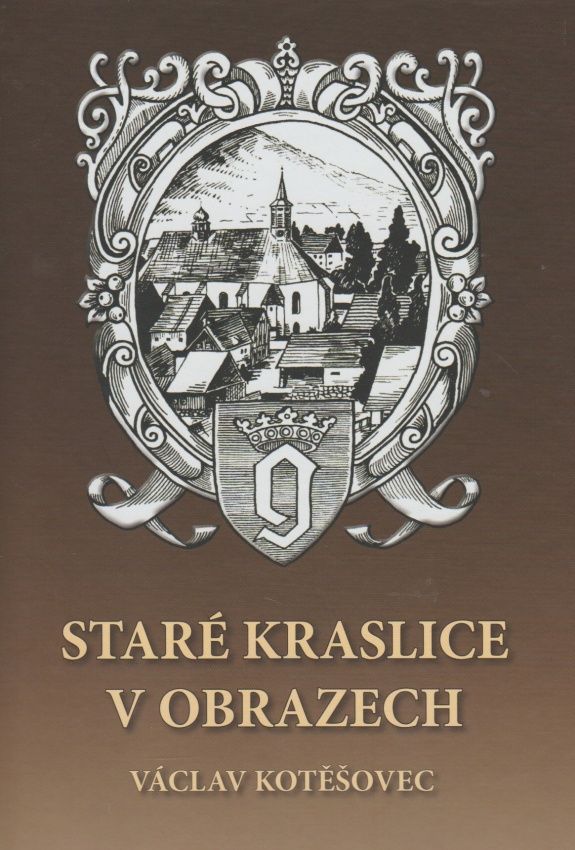 Staré Kraslice v obrazech (Václav Kotěšovec)