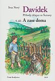 Davídek - Příhody chlapce ze Šumavy 4 - A zase doma.