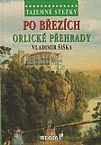 Tajemné stezky - Po březích Orlické přehrady.