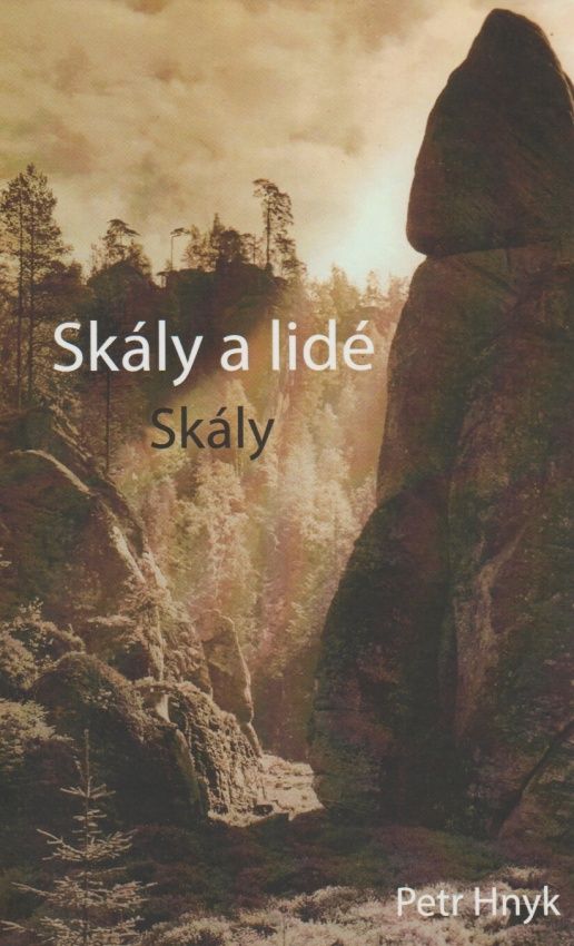 Skály a lidé - 1. díl: Skály (Petr Hnyk)