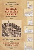 Cestami poutníků aneb Kostely, kostelíky a kaple okresu Domažlice - Díl I.