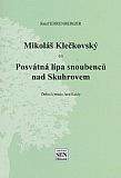 Mikoláš Klečkovský čili Posvátná lípa snoubenců nad Skuhrovem.