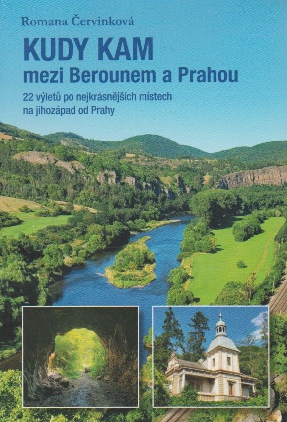 Kudy kam mezi Berounem a Prahou (Romana Červinková)