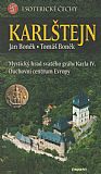 Karlštejn - Mystický hrad svatého grálu Karla IV.