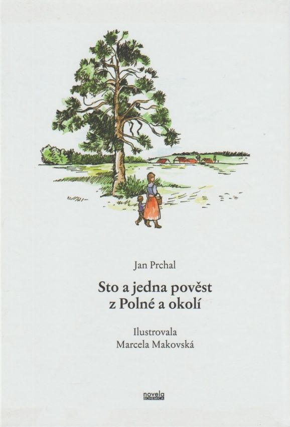 Sto a jedna pověst z Polné a okolí (Jan Prchal)
