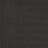 Čarodějnické procesy v 17. století na Jesenicku.