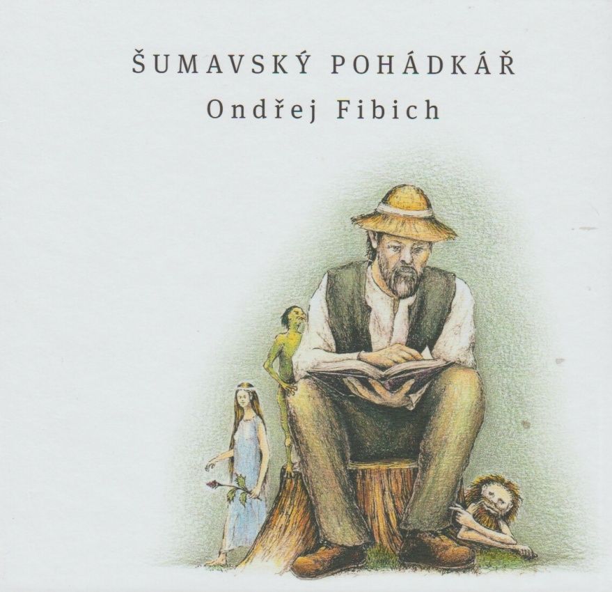 Šumavský pohádkář (Ondřej Fibich)