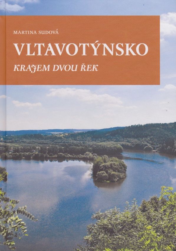 Vltavotýnsko - Krajem dvou řek (Martina Sudová)