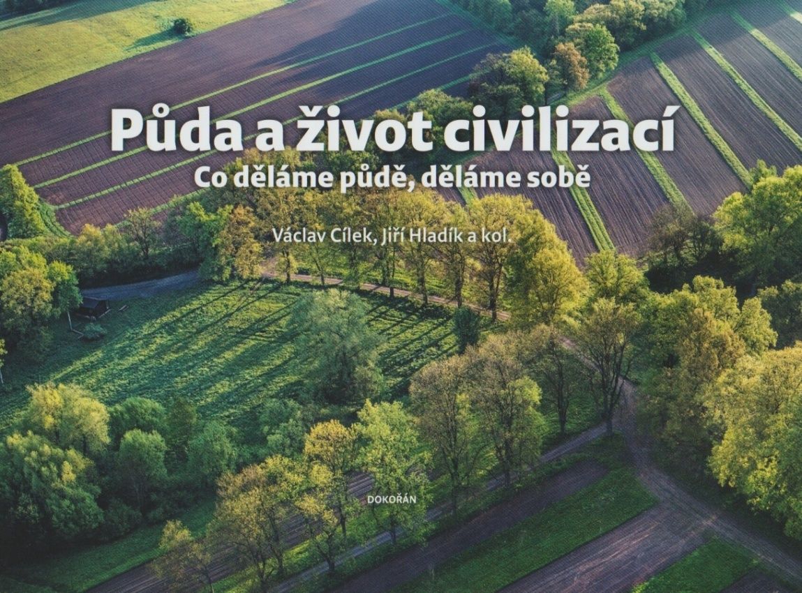 Půda a život civilizací (Václav Cílek, Jiří Hladík a kol.)