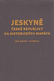 Jeskyně České republiky na historických mapách.