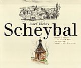 Josef Václav Scheybal - Kresby a akvarely z Jizerských hor, Jablonecka, Podještědí a Pojizeří.
