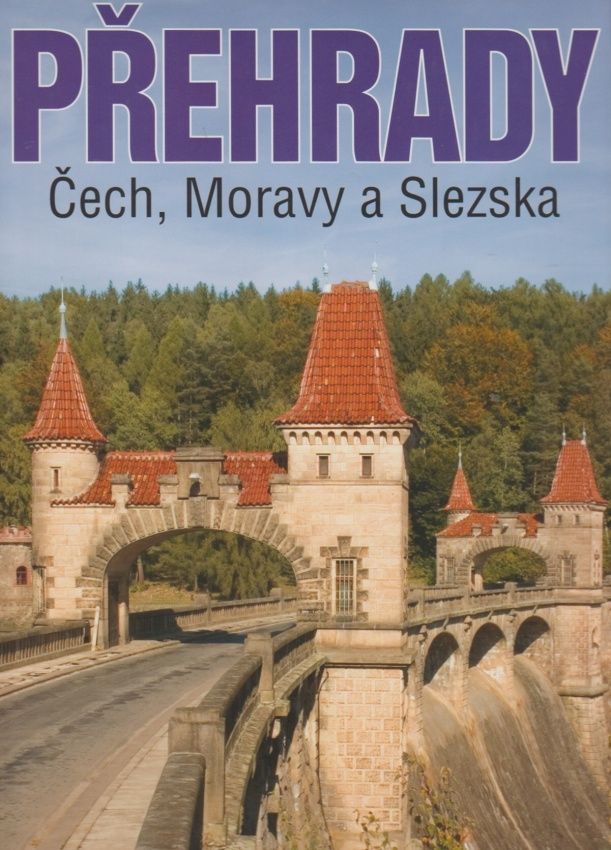Přehrady Čech, Moravy a Slezska (Vojtěch Broža a kolektiv)