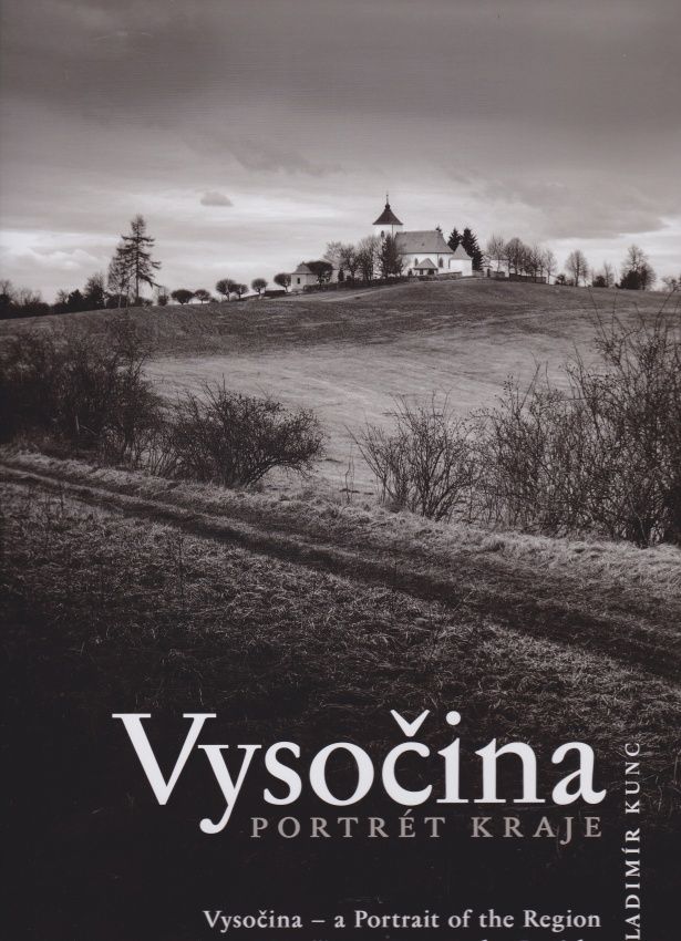 Vysočina - Portrét kraje (Vladimír Kunc)